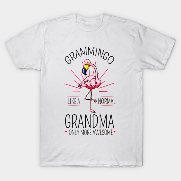 Grammingo Like A Normal Grandma Only More Awesome T-Shirt by dgimstudio44